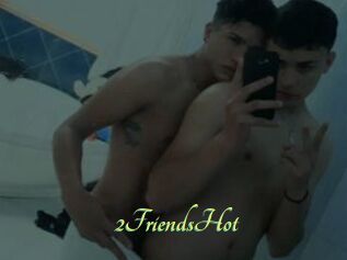 2FriendsHot