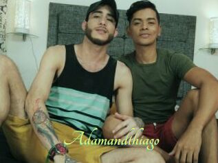 Adamandthiago