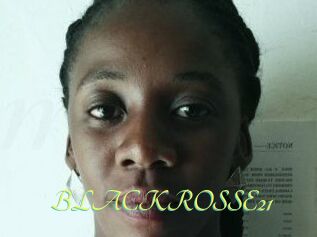 BLACKROSSE21