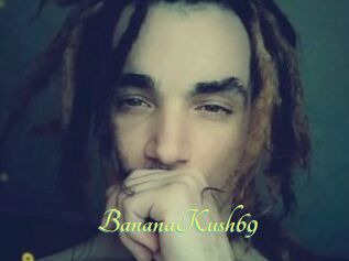 BananaKush69