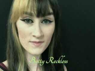 Batty_Reckless