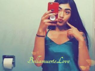 BellamuerteLove