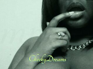 CheekyDreams