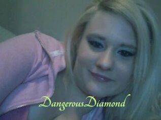 DangerousDiamond