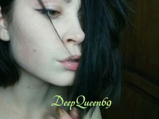 DeepQueen69