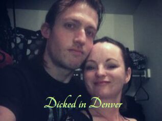 Dicked_in_Denver