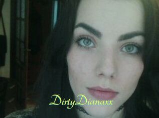 DirtyDianaxx