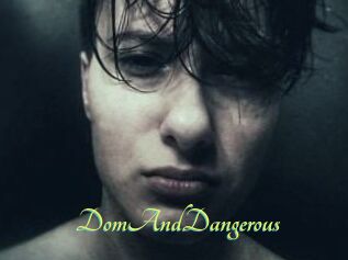 DomAndDangerous