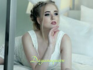 Dayanaqueen