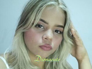 Dionacute