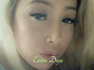 Exotic_Deja