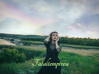 Fataltemptress