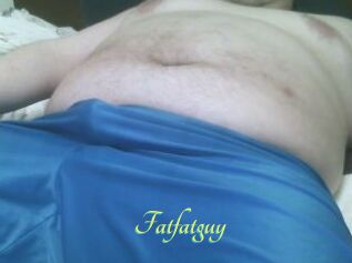 Fatfatguy