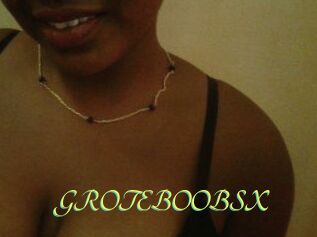 GROTEBOOBSX