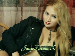 JuicyForeskinX