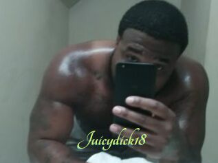 Juicydick18