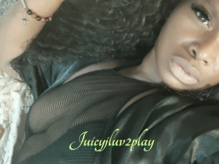 Juicyjluv2play