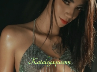 Kataleyaqueenn