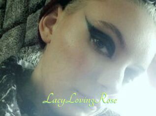 LacyLovingRose