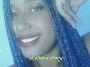 Lohana_ebony