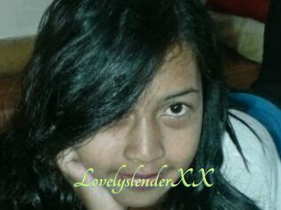 LovelyslenderXX