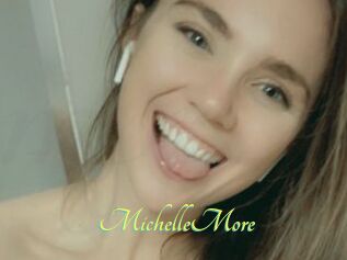 MichelleMore