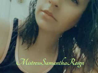 MistressSamanthaReign