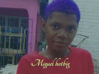 Miguel_hotbig