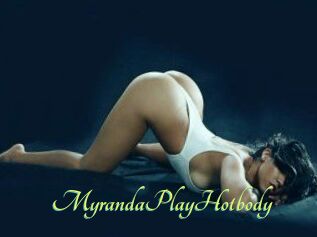 MyrandaPlayHotbody