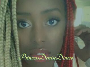 PrincessDeniseDinero