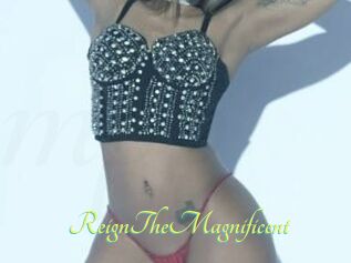 ReignTheMagnificent