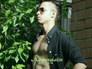 Roysexylatin