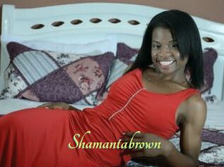 Shamantabrown