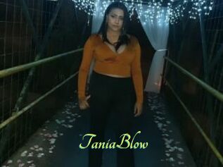 TaniaBlow