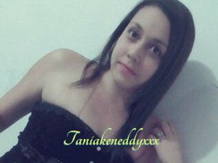 Taniakeneddyxxx