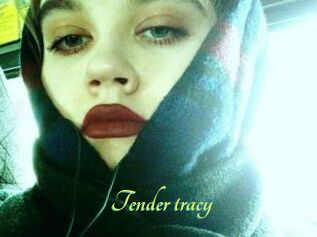 Tender_tracy