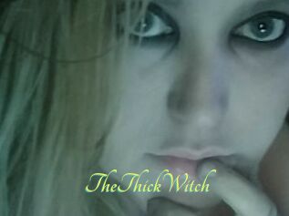 TheThickWitch