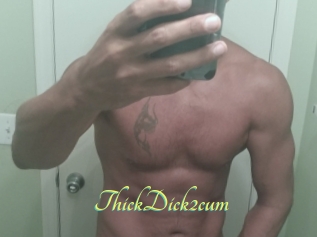 ThickDick2cum