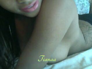 Tianaa