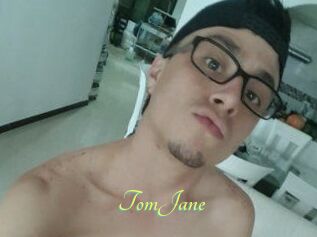 TomJane