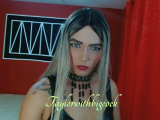 Taylorwithbigcock