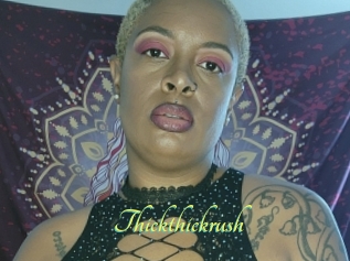 Thickthickrush