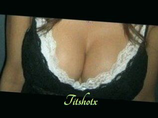 Titshotx