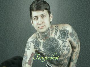 Tonytoohot