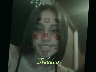 Trululu03