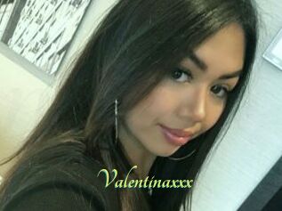 Valentinaxxx