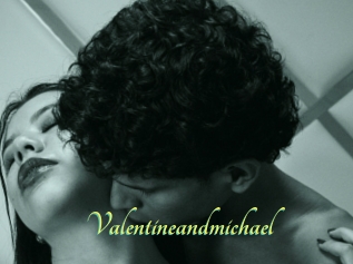 Valentineandmichael