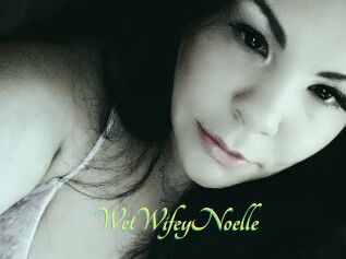 WetWifeyNoelle