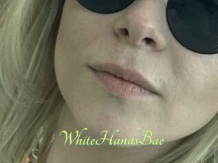 WhiteHandsBae