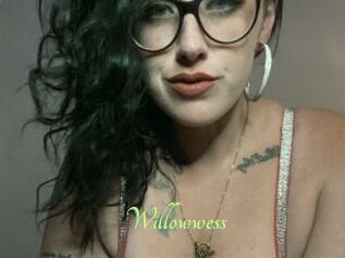 Willowwess